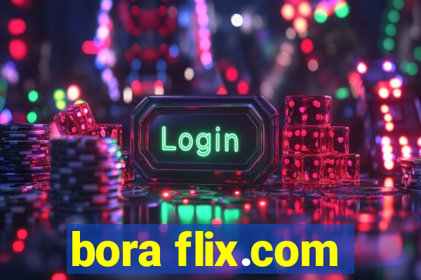 bora flix.com